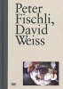 Peter Fischli, David Weiss (Hardcover) - Ingvild Goetz Photo