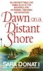 Dawn on a Distant Shore (Paperback) - Sara Donati Photo