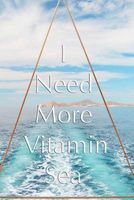 Photo of I Need More Vitamin Sea - Inspirational Journal (Paperback) - Original Jos Notebooks