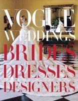 Photo of Vogue Weddings - Brides Dresses Designers (Hardcover) - Hamish Bowles