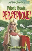 Photo of Phone Home Persephone! (Paperback) - Kate McMullan