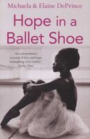 Photo of Hope in a Ballet Shoe - Orphaned by War Saved by Ballet: An Extraordinary True Story (Paperback Main) - Michaela