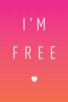 Photo of I'm Free - Inspirational Journal Notebook Diary 6"x9" Lined Pages 150 Pages (Paperback) - Creative Notebooks