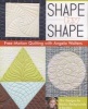 Shape by Shape - Free-Motion Quilting with  (Paperback) - Angela Walters Photo