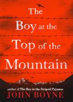Photo of The Boy At The Top Of The Mountain (Paperback) - John Boyne