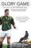 Glory Game - The  Story (Paperback) - Joost Van Der Westhuizen Photo