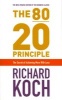 The 80/20 Principle - The Secret of Achieving More with Less (Paperback, 2nd edition) - Richard Koch Photo