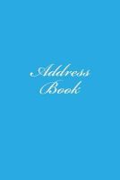Photo of Address Book - A 6 X 9 Book of Addresses (Paperback) - Blank Notebooks