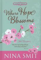 Photo of Where Hope Blossoms - 366 Devotions (Large print Hardcover) - Nina Smit