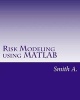 Risk Modeling Using MATLAB (Paperback) - Smith A Photo