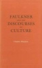 Faulkner and the Discourses of Culture (Hardcover, New) - Charles Hannon Photo