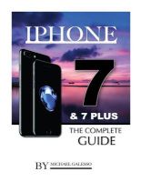 Photo of iPhone 7 & 7 Plus the Complete Guide (Paperback) - Michael Galesso