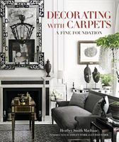 Photo of Decorating with Carpets: A Fine Foundation (Hardcover) - Heather Smith Macisaac