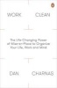 Work Clean - The Life-Changing Power of Mise-En-Place to Organize Your Life, Work and Mind (Paperback) - Dan Charnas Photo