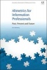 Altmetrics for Information Professionals - Past, Present and Future (Paperback) - Kim Johan Holmberg Photo