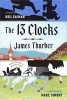 The 13 Clocks - (Penguin Classics Deluxe Edition) (Paperback) - James Thurber Photo