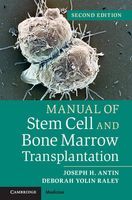 Photo of Manual of Stem Cell and Bone Marrow Transplantation (Paperback 2nd Revised edition) - Joseph H Antin