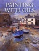 Painting with Oils (Paperback) - David Howell Photo