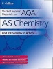 Student Support Materials for AQA - AS Chemistry Unit 1: Foundation Chemistry (Paperback) - John Bentham Photo