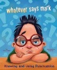 Whatever Says Mark - Knowing and Using Punctuation (Paperback) - Terry Collins Photo