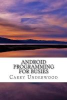 Photo of Android Programming for Busies (Paperback) - Carry Underwood