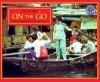 On the Go (Paperback, 1st Mulberry Ed) - Ann Morris Photo