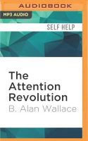 Photo of The Attention Revolution - Unlocking the Power of the Focused Mind (MP3 format CD) - B Alan Wallace