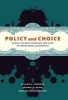 Policy and Choice - Public Finance Through the Lens of Behavioral Economics (Hardcover) - William J Congdon Photo