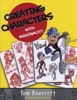 Photo of Creating Characters with Personality - For Film TV Animation Video Games and Graphic Novels (Paperback) - Tom Bancroft