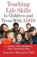 Photo of Teaching Life Skills to Children and Teens with Adhd - A Guide for Parents and Counselors (Paperback) - Vincent J