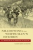 Shadowing the White Man's Burden - U.S. Imperialism and the Problem of the Color Line (Paperback) - Gretchen Murphy Photo