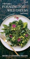 Photo of Field Guide to Foraging for Wild Greens & Flowers (Pamphlet) - Michelle Nelson