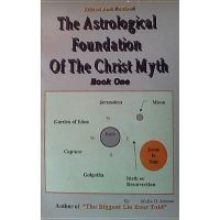 Photo of The Astrological Foundation of the Christ Myth Book One (Paperback) - Malik Jabbar