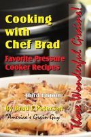 Photo of Favorite Pressure Cooker Recipes - Cooking with Chef Brad (Paperback) - Brad E Petersen