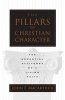 The Pillars of Christian Character - The Essential Attitudes of a Living Faith (Paperback) - John F Macarthur Photo