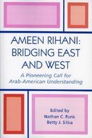 Photo of Ameen Rihani: Bridging East and West - A Pioneering Call for Arab-American Understanding (Paperback New) - Nathan C