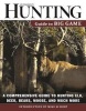 Petersen's Hunting Guide to Big Game - A Comprehensive Guide to Hunting Elk, Deer, Bears, Moose, and Much More (Paperback) - Petersens Hunting Photo