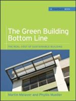 Photo of The Green Building Bottom Line: (GreenSource Books; Green Source) (Hardcover) - Martin Melaver
