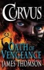 Corvus - Oath of Vengeance (Paperback) - James Thomson Photo