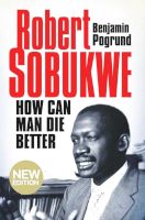 Photo of Robert Sobukwe - How Can Man Die Better (Paperback 3rd Revised) - Benjamin Pogrund