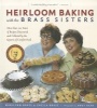 Heirloom Baking with the Brass Sisters (Paperback) - Marilynn Brass Photo