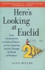 Here's Looking at Euclid - From Counting Ants to Games of Chance - An Awe-Inspiring Journey Through the World of Numbers (Paperback) - Alex Bellos Photo