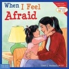 When I Feel Afraid (Paperback) - Cheri J Meiners Photo