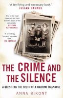 Photo of The Crime And The Silence (Paperback) - Anna Bikont
