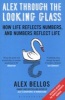Alex Through the Looking Glass - How Life Reflects Numbers, and Numbers Reflect Life (Paperback) - Alex Bellos Photo