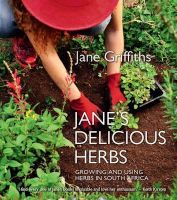 Photo of Jane's Delicious Herbs - Growing And Using Herbs In South Africa (Paperback) - Jane Griffiths