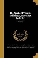 Photo of The Works of Thomas Middleton Now First Collected; Volume 2 (Paperback) - Thomas D 1627 Middleton