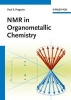 NMR in Organometallic Chemistry (Paperback) - Paul S Pregosin Photo