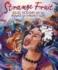 Strange Fruit - Billie Holiday and the Power of a Protest Song (Hardcover) - Gary Golio Photo