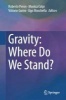 Gravity: Where Do We Stand? 2015 (Hardcover) - Roberto Peron Photo